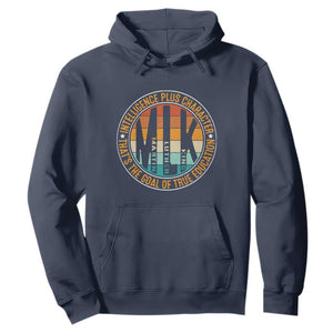 Intelligence Plus Character That's The Goal Of True Education Hoodie Martin Luther King