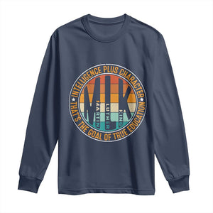 Intelligence Plus Character That's The Goal Of True Education Long Sleeve Shirt Martin Luther King