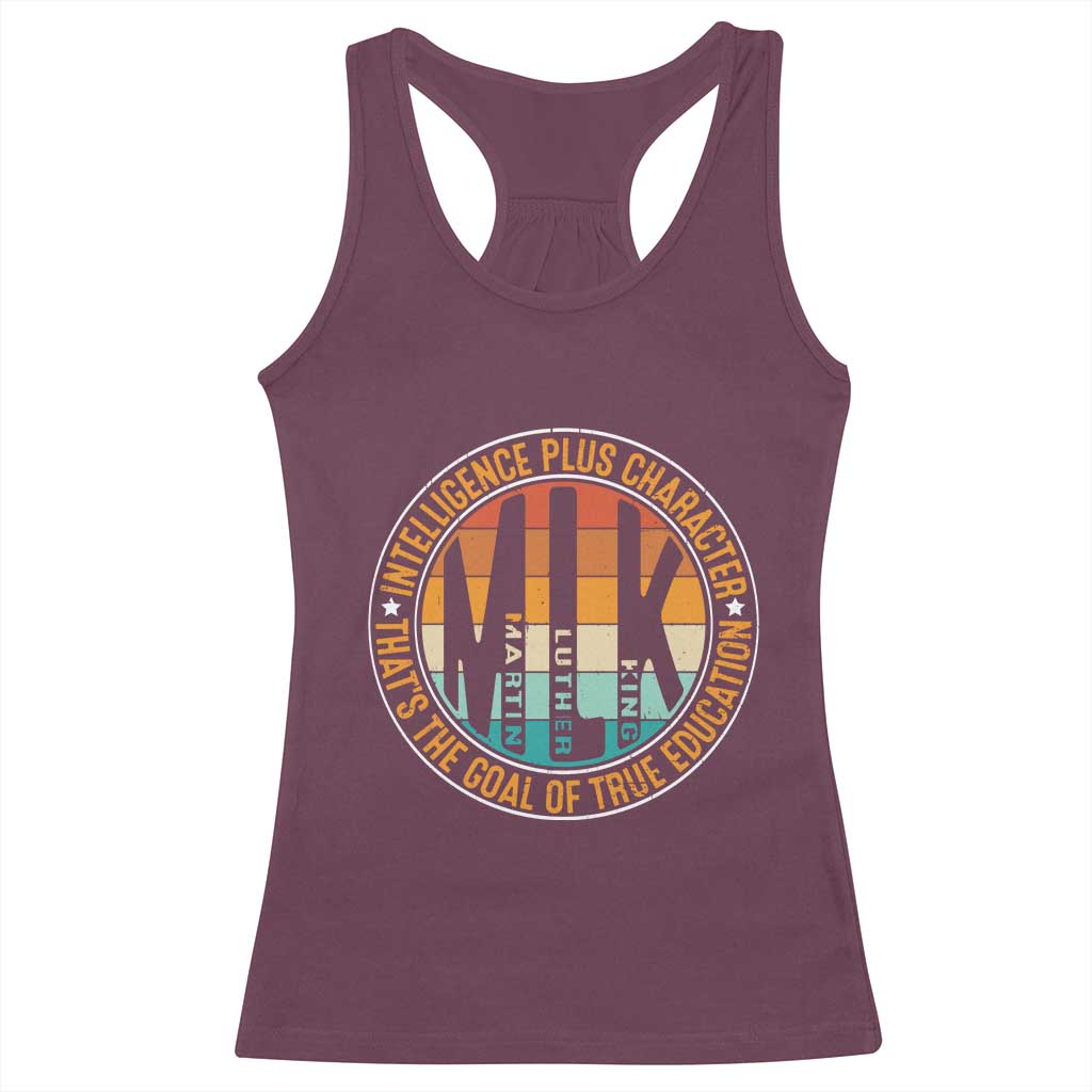 Intelligence Plus Character That's The Goal Of True Education Racerback Tank Top Martin Luther King