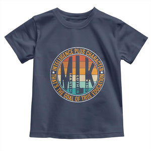 Intelligence Plus Character That's The Goal Of True Education Toddler T Shirt Martin Luther King