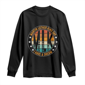 Martin Luther King Jr I Have A Dream Long Sleeve Shirt Retro MLK Day