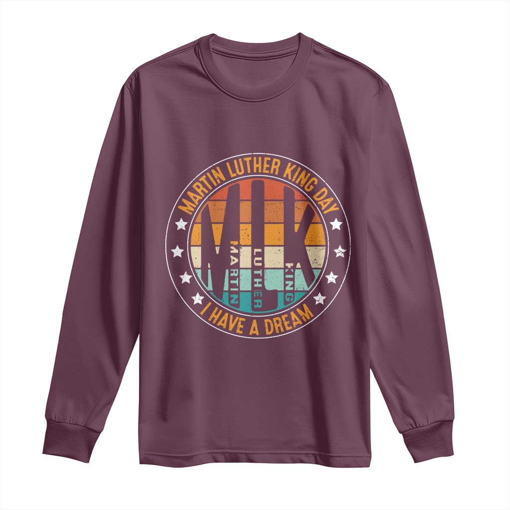 Martin Luther King Jr I Have A Dream Long Sleeve Shirt Retro MLK Day