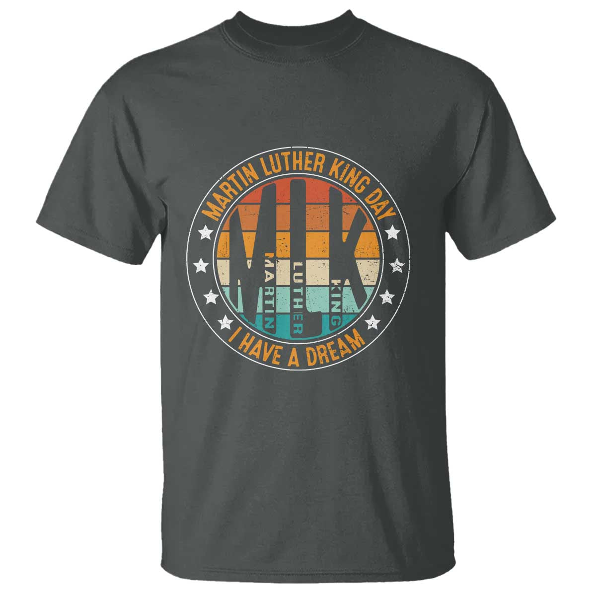 Martin Luther King Jr I Have A Dream T Shirt Retro MLK Day