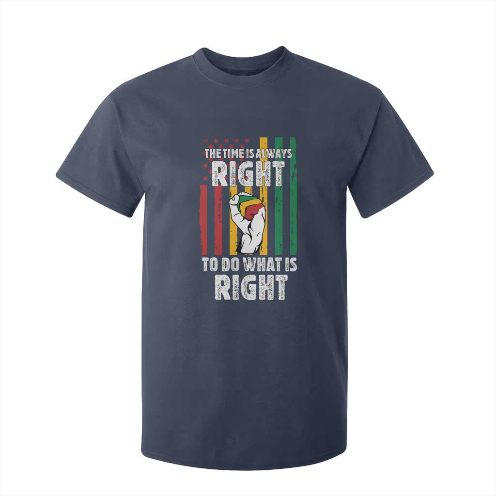 Martin Luther King Quote T Shirt For Kid The Time Is Always Right To Do What Is Right