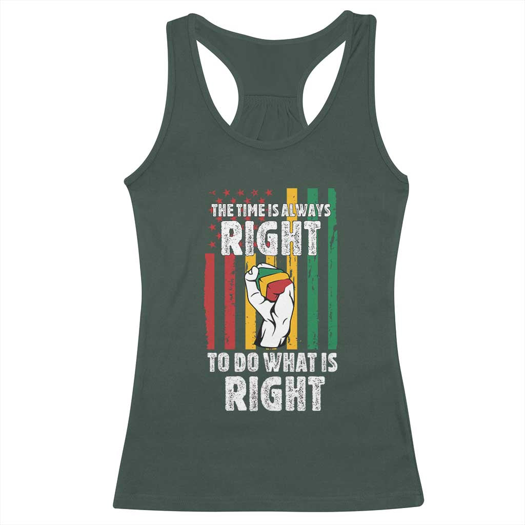 Martin Luther King Quote Racerback Tank Top The Time Is Always Right To Do What Is Right