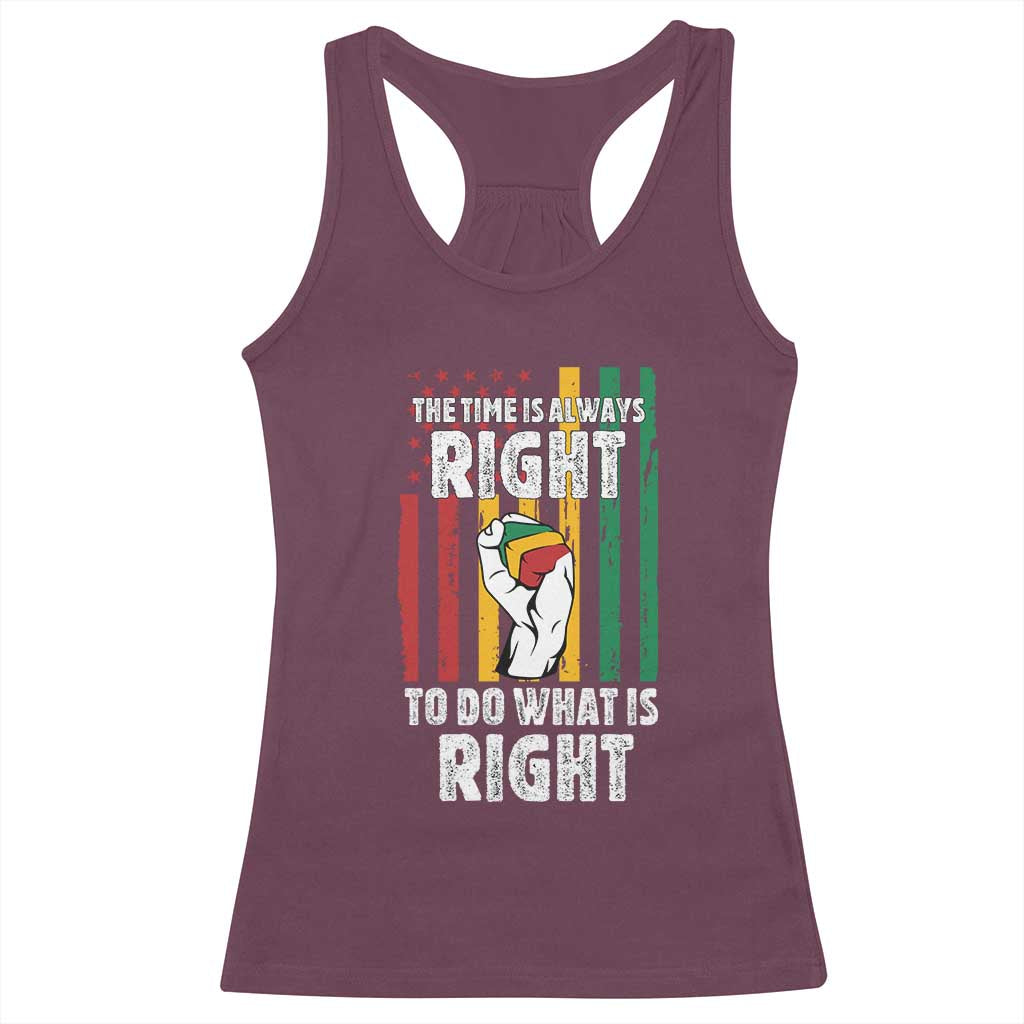 Martin Luther King Quote Racerback Tank Top The Time Is Always Right To Do What Is Right