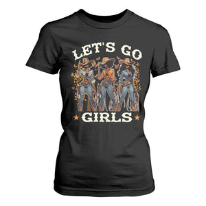 Black Cowgirl T Shirt For Women Let's Go Girl Melanin Black History Texas Country