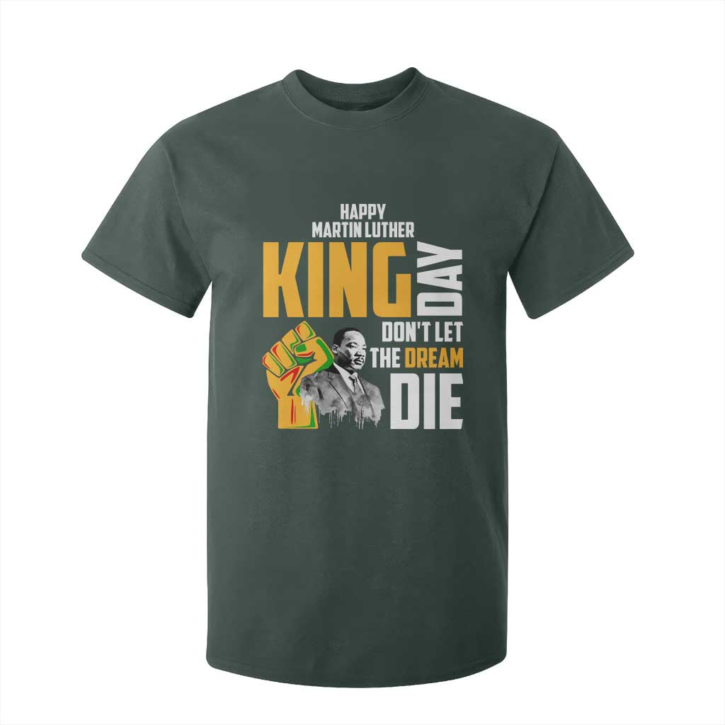 Happy MLK Day Don't Let The Dream Die T Shirt For Kid Martin Luther King Black History