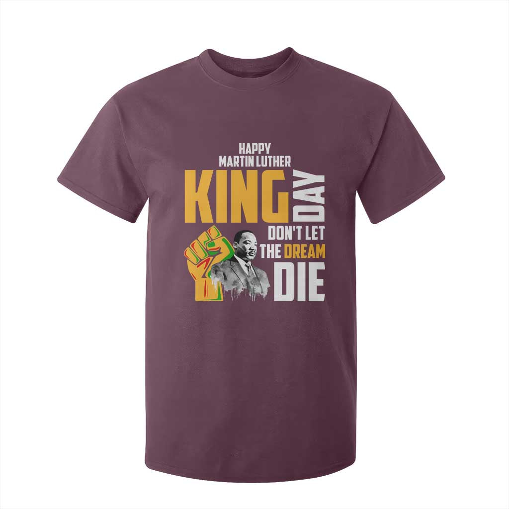 Happy MLK Day Don't Let The Dream Die T Shirt For Kid Martin Luther King Black History