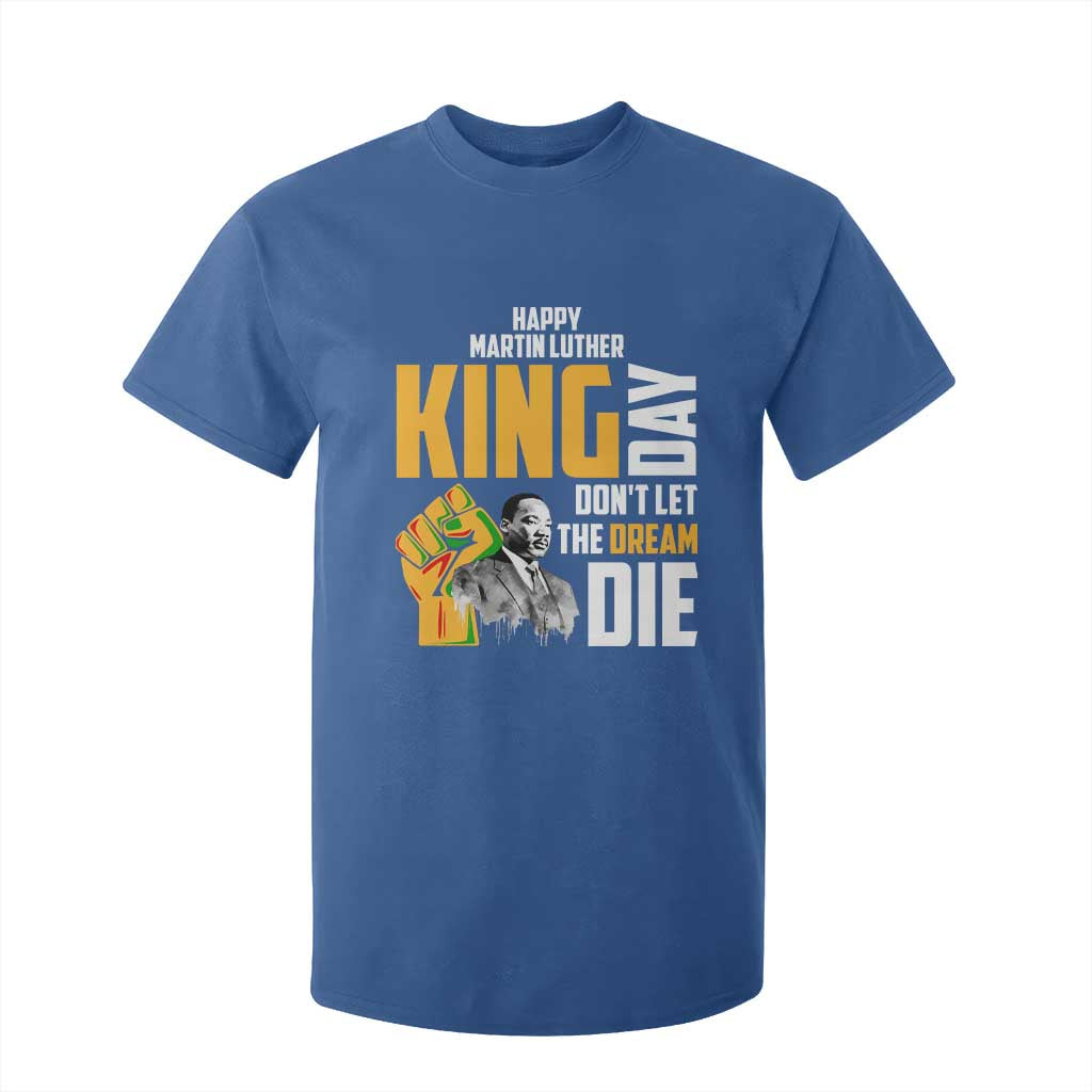 Happy MLK Day Don't Let The Dream Die T Shirt For Kid Martin Luther King Black History