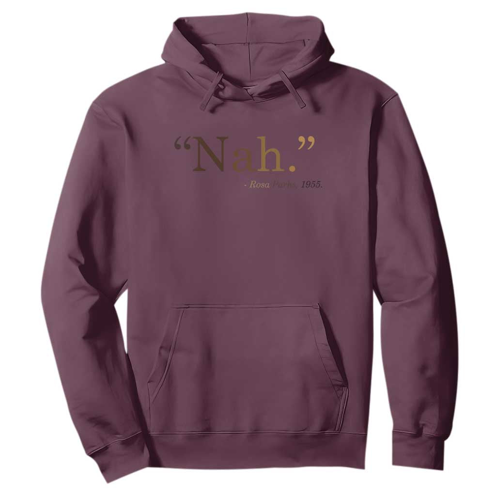 Rosa Parks Quote Hoodie Nah 1955 Melanin Black Movement Protest
