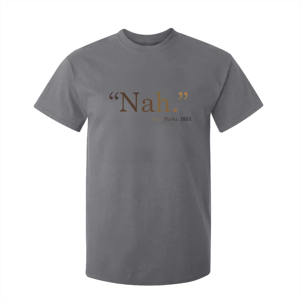 Rosa Parks Quote T Shirt For Kid Nah 1955 Melanin Black Movement Protest