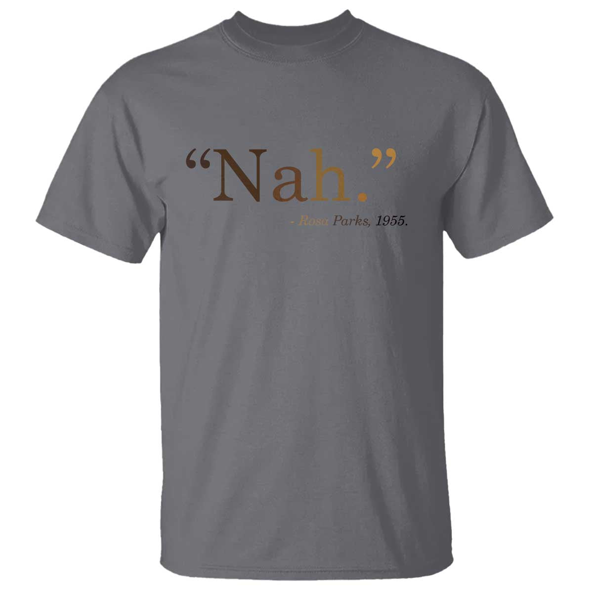Rosa Parks Quote T Shirt Nah 1955 Melanin Black Movement Protest