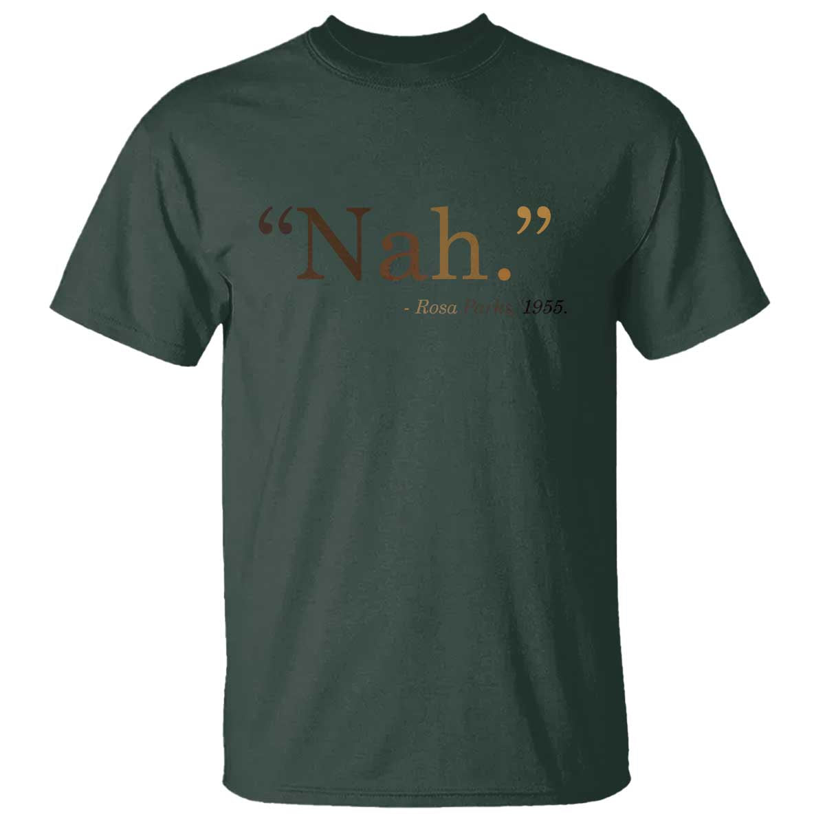 Rosa Parks Quote T Shirt Nah 1955 Melanin Black Movement Protest