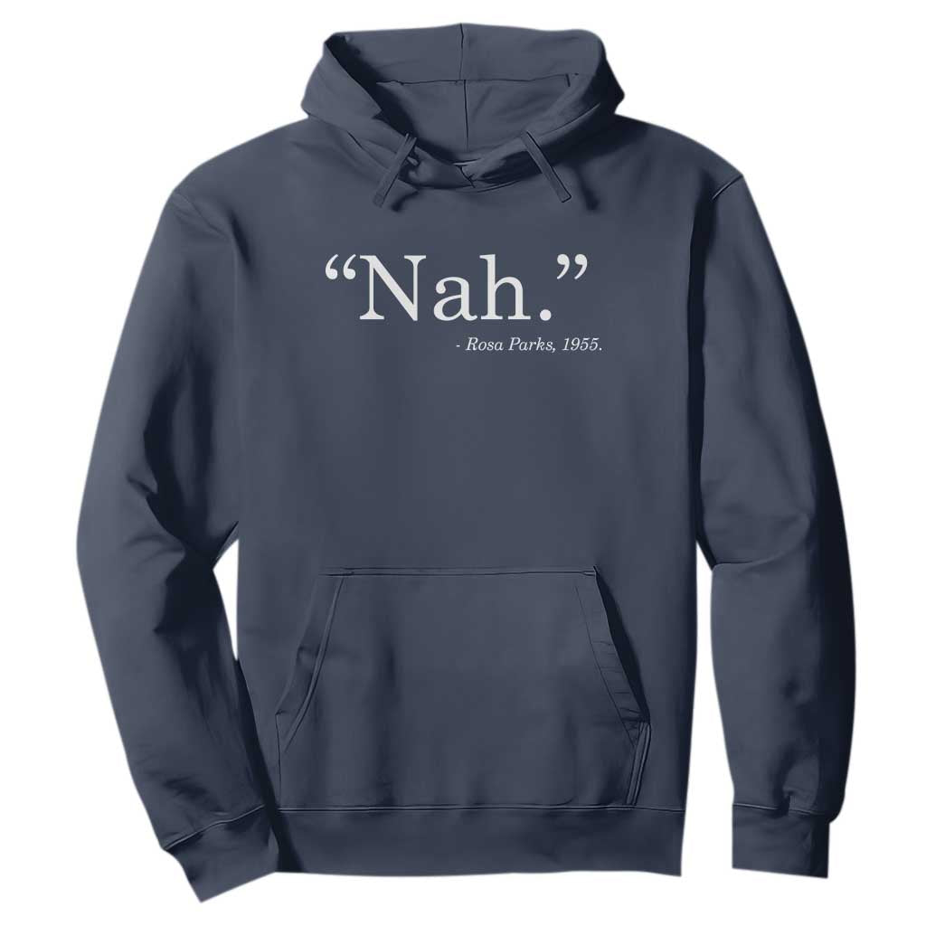 Rosa Parks Quote Hoodie Nah 1955 Black Movement Protest