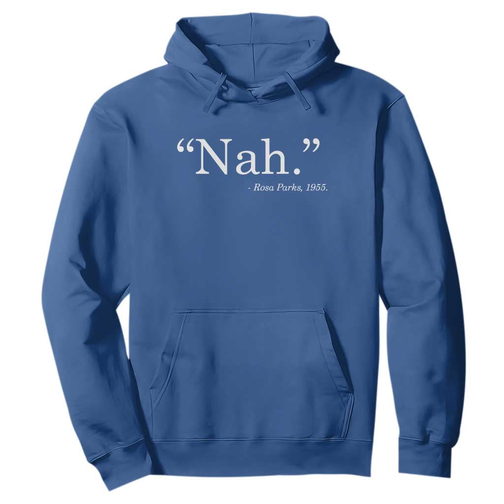 Rosa Parks Quote Hoodie Nah 1955 Black Movement Protest