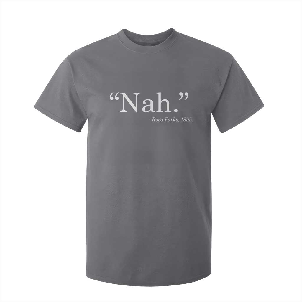 Rosa Parks Quote T Shirt For Kid Nah 1955 Black Movement Protest