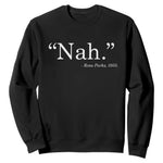 Rosa Parks Quote Sweatshirt Nah 1955 Black Movement Protest