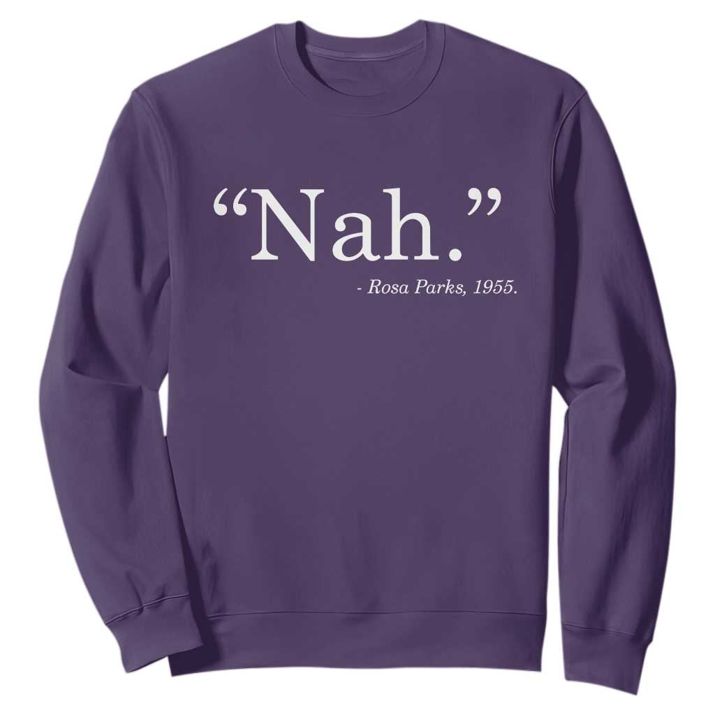 Rosa Parks Quote Sweatshirt Nah 1955 Black Movement Protest