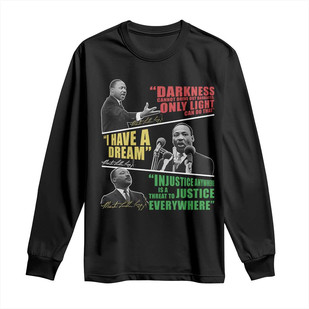 Martin Luther King Jr MLK Quotes Black History Leaders Long Sleeve Shirt