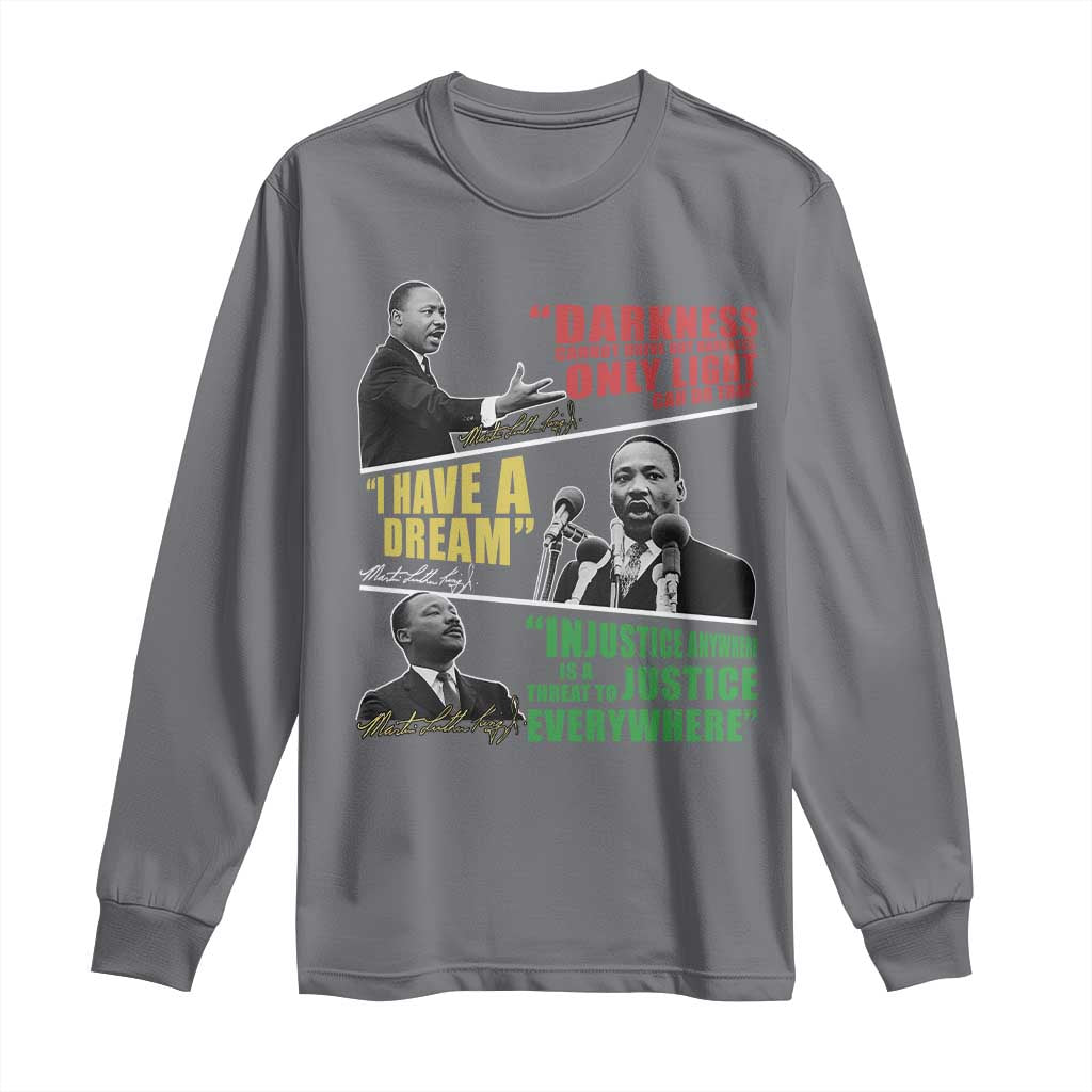 Martin Luther King Jr MLK Quotes Black History Leaders Long Sleeve Shirt