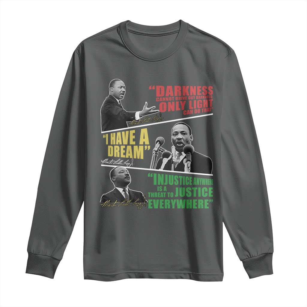 Martin Luther King Jr MLK Quotes Black History Leaders Long Sleeve Shirt