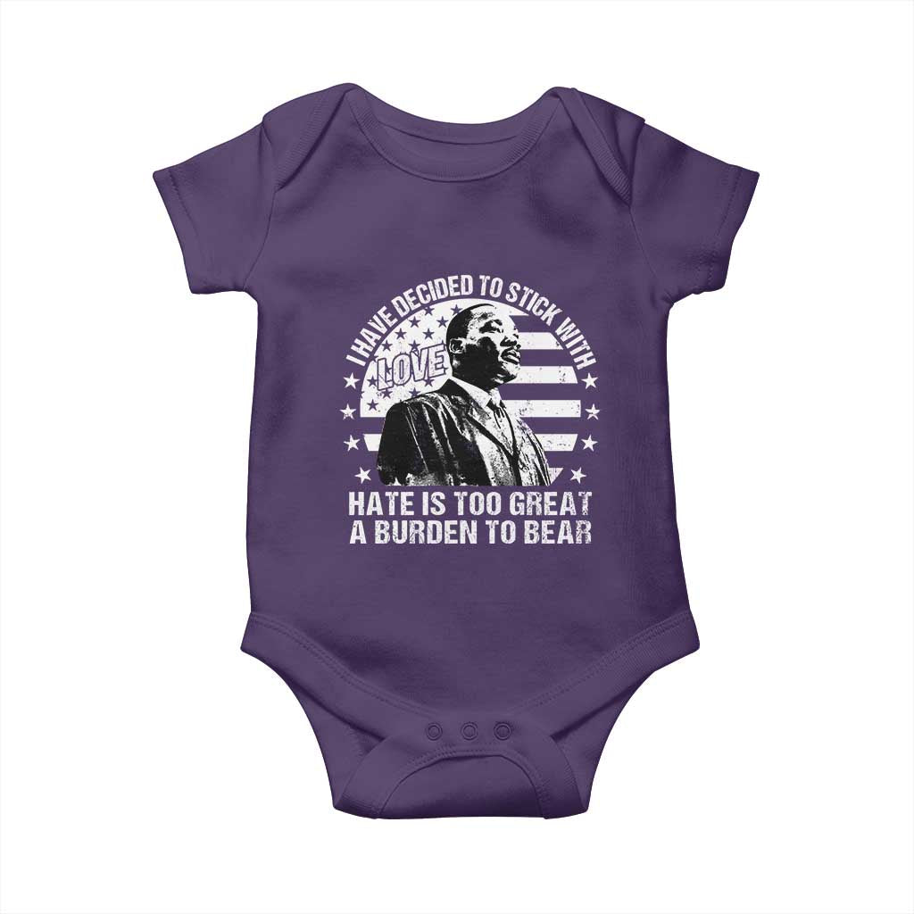 I Have Decided To Stick With Love Hate Is Too Great A Burden To Bear MLK Quote Baby Onesie Martin Luther King Jr Black History Month