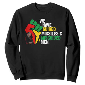 We Have Guided Missiles And Misguided Men Sweatshirt Dr Martin Luther King Jr