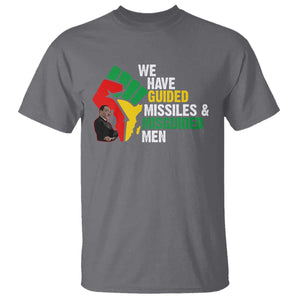 We Have Guided Missiles And Misguided Men T Shirt Dr Martin Luther King Jr