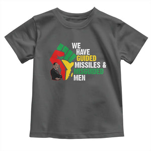 We Have Guided Missiles And Misguided Men Toddler T Shirt Dr Martin Luther King Jr