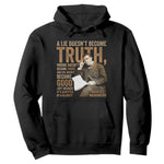 Booker Taliaferro Washington Hoodie A Lie Doesnt Become Truth Wrong Doesnt Become Right