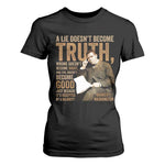 Booker Taliaferro Washington T Shirt For Women A Lie Doesnt Become Truth Wrong Doesnt Become Right