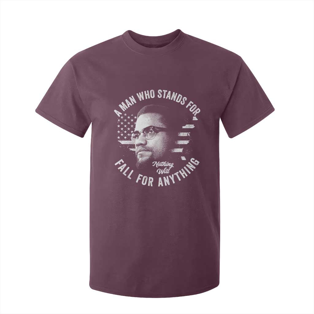 Malcolm X T Shirt For Kid A Man Who Stands For Nothing Will Fall For Anything American Flag