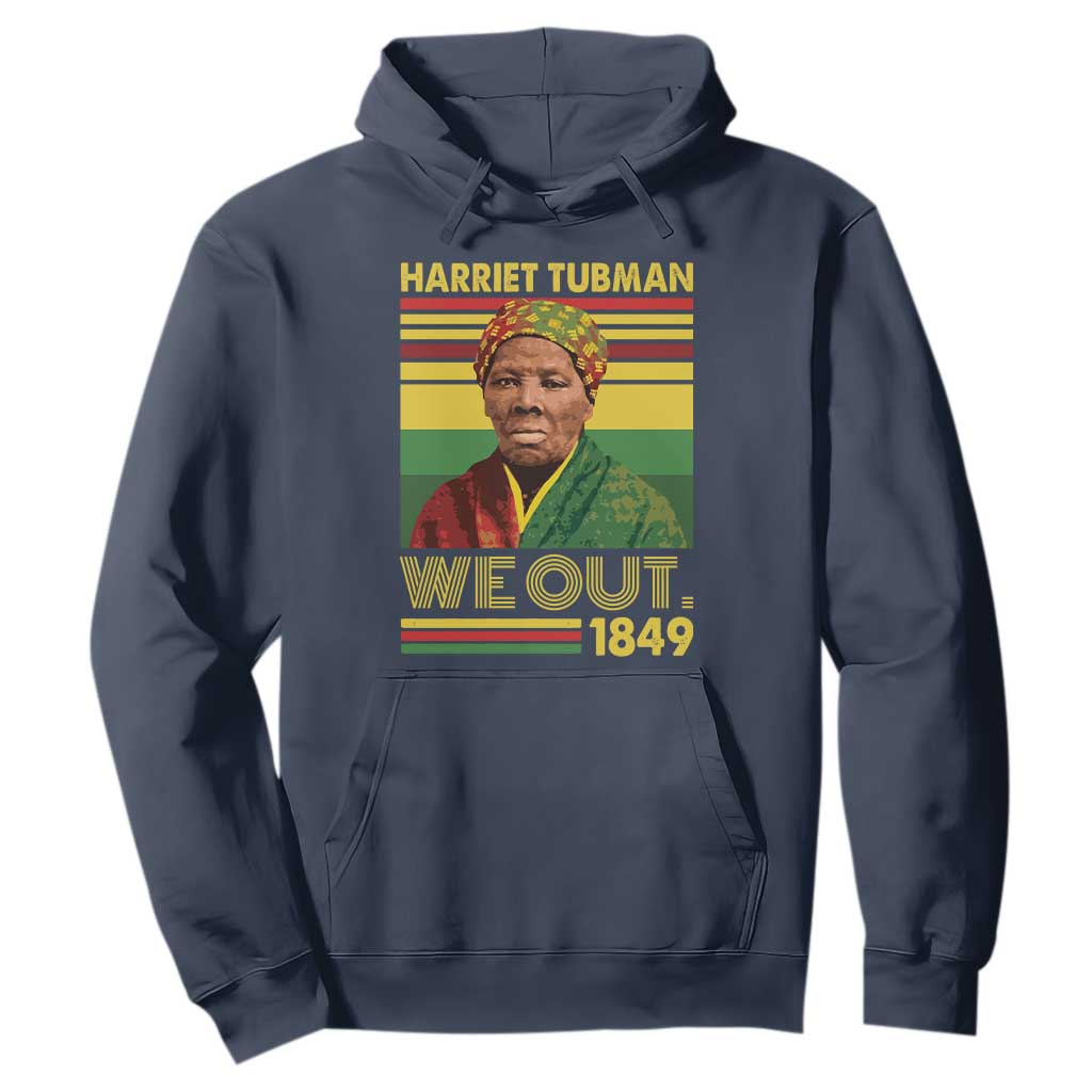 Harriet Tubman Hoodie We Out 1849 African American History