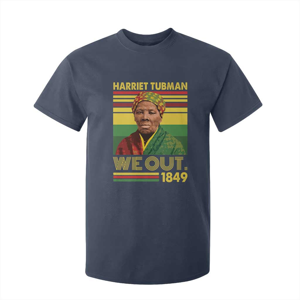 Harriet Tubman T Shirt For Kid We Out 1849 African American History