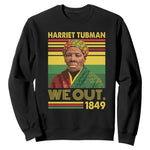 Harriet Tubman Sweatshirt We Out 1849 African American History