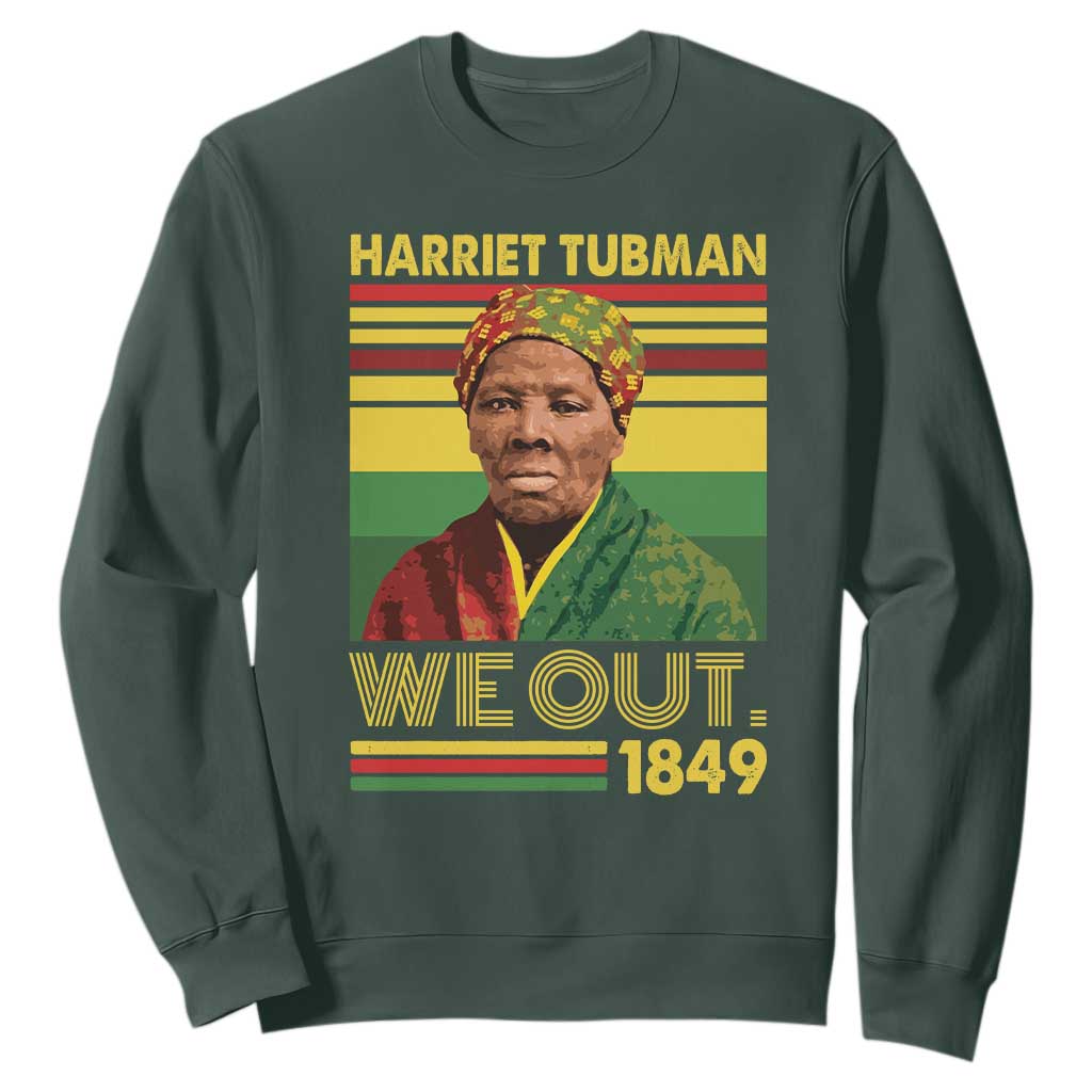 Harriet Tubman Sweatshirt We Out 1849 African American History