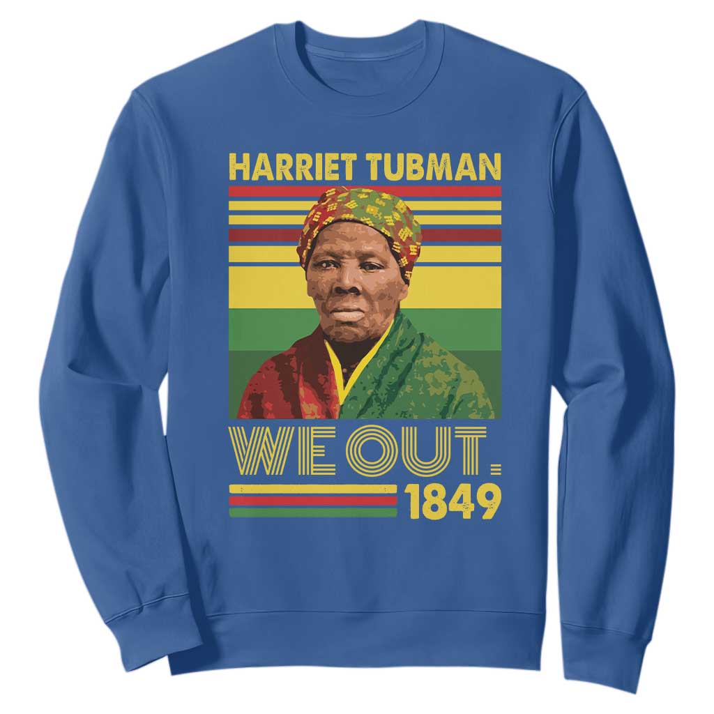 Harriet Tubman Sweatshirt We Out 1849 African American History