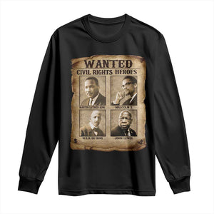 Black Leaders Long Sleeve Shirt Wanted Civil Rights Heroes MLK Malcolm X Web John Lewis