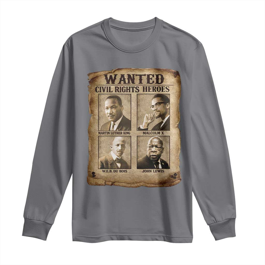 Black Leaders Long Sleeve Shirt Wanted Civil Rights Heroes MLK Malcolm X Web John Lewis