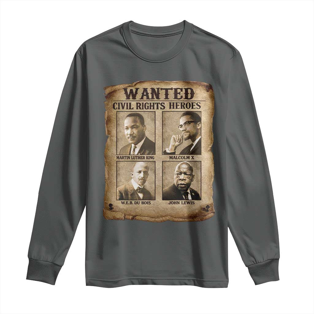 Black Leaders Long Sleeve Shirt Wanted Civil Rights Heroes MLK Malcolm X Web John Lewis