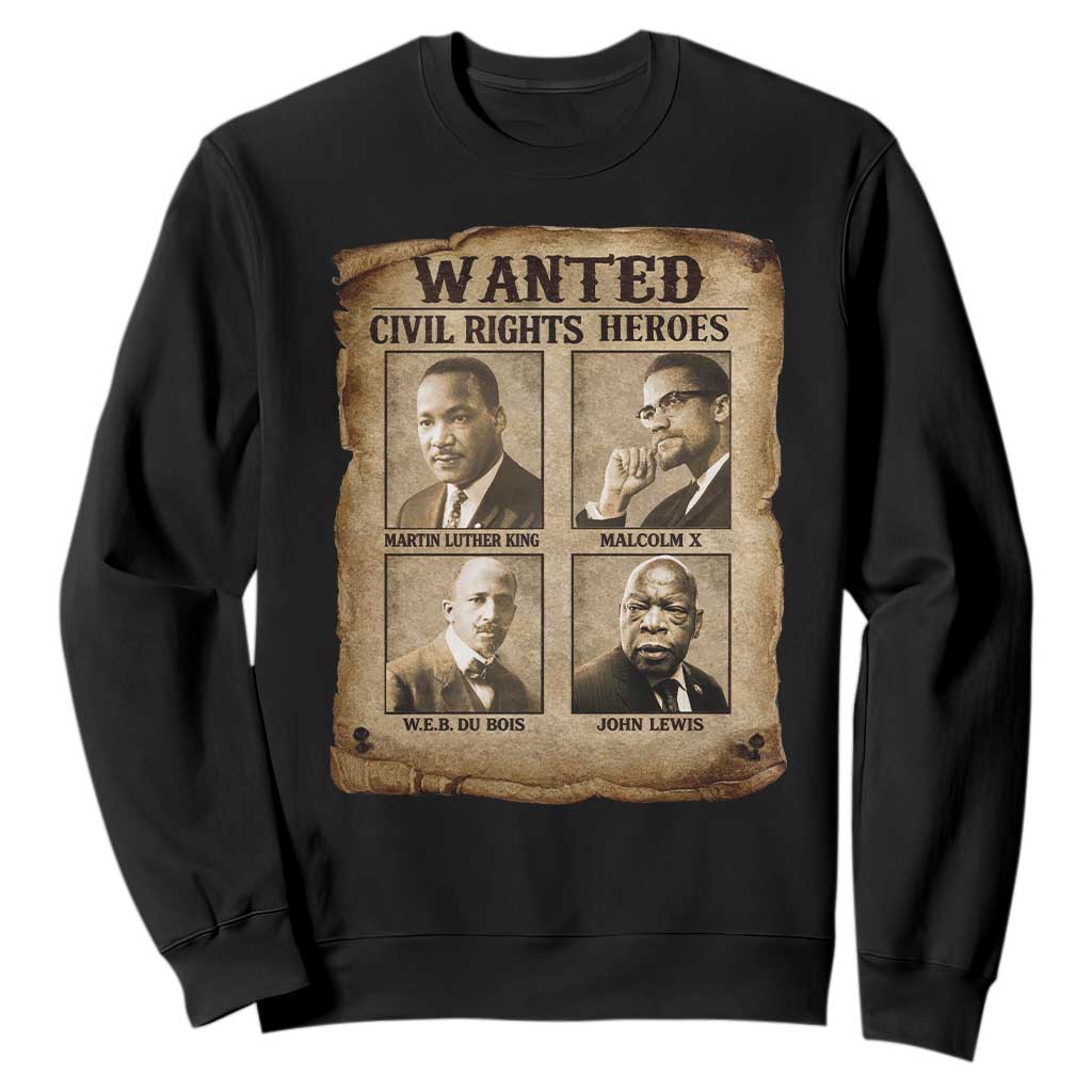 Black Leaders Sweatshirt Wanted Civil Rights Heroes MLK Malcolm X Web John Lewis
