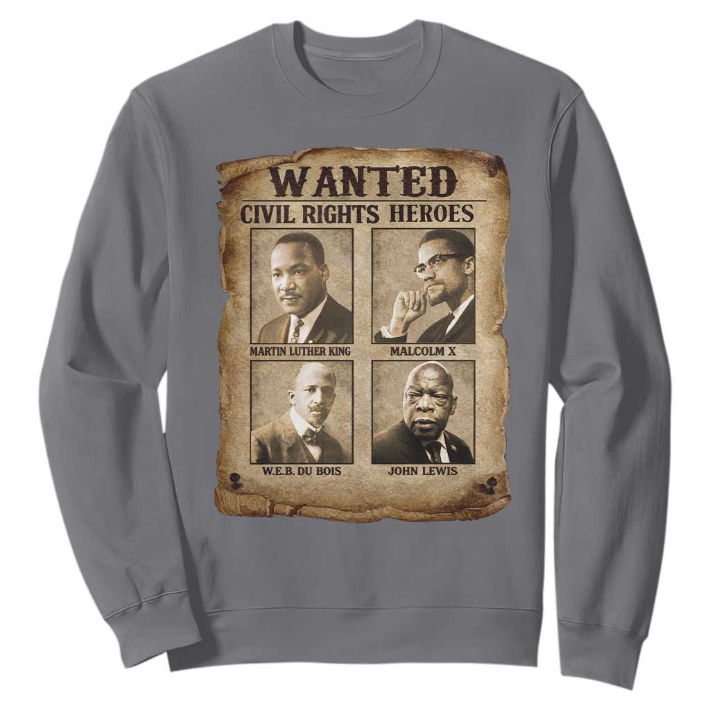 Black Leaders Sweatshirt Wanted Civil Rights Heroes MLK Malcolm X Web John Lewis