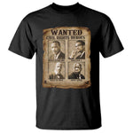Black Leaders T Shirt Wanted Civil Rights Heroes MLK Malcolm X Web John Lewis