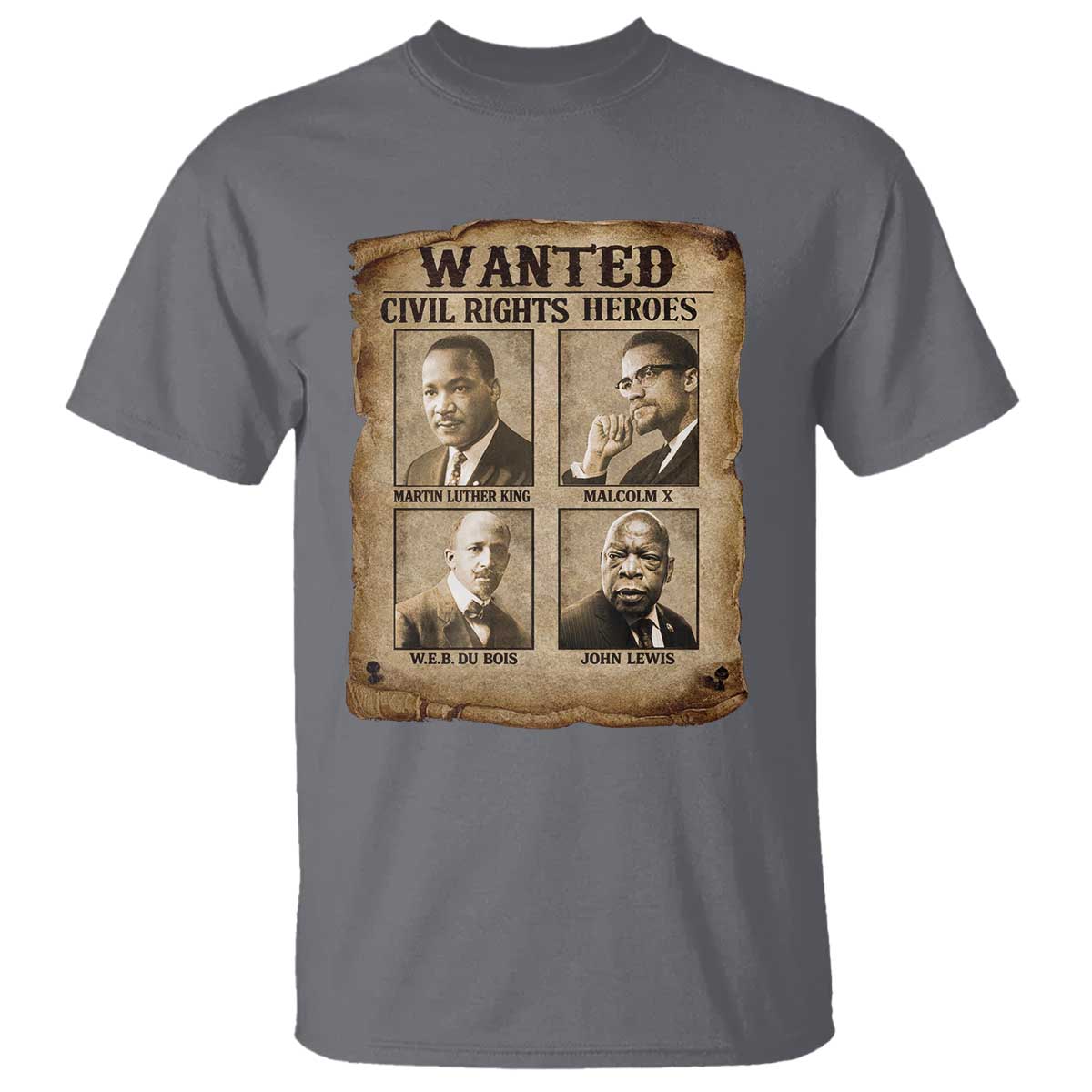 Black Leaders T Shirt Wanted Civil Rights Heroes MLK Malcolm X Web John Lewis