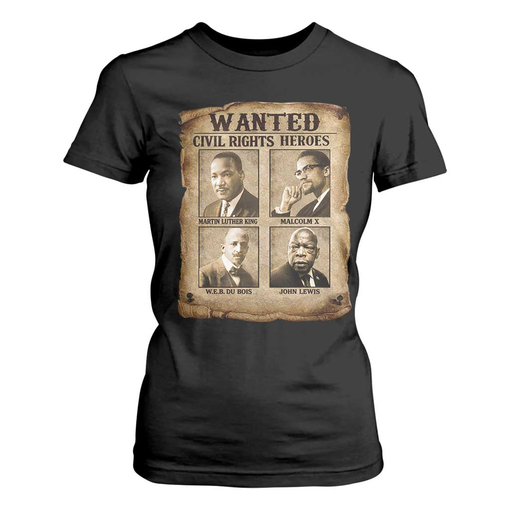 Black Leaders T Shirt For Women Wanted Civil Rights Heroes MLK Malcolm X Web John Lewis