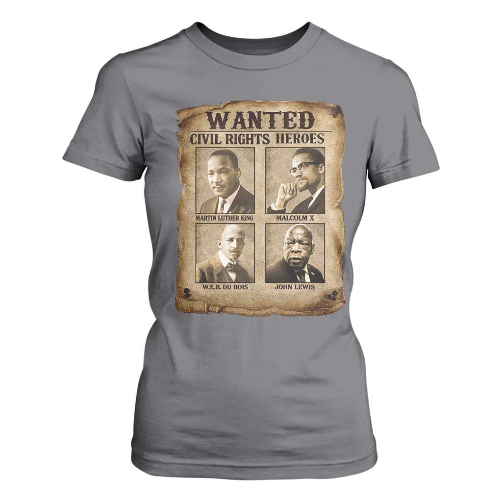 Black Leaders T Shirt For Women Wanted Civil Rights Heroes MLK Malcolm X Web John Lewis