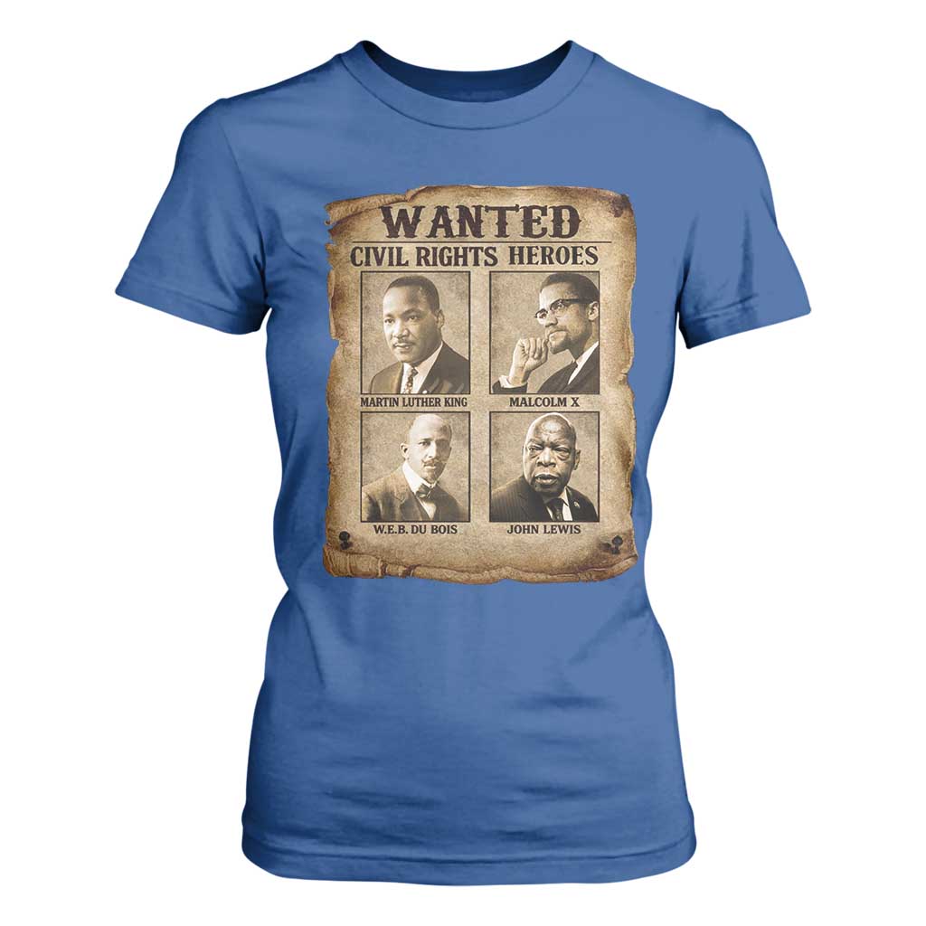 Black Leaders T Shirt For Women Wanted Civil Rights Heroes MLK Malcolm X Web John Lewis