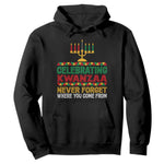 Celebrating Kwanzaa Never Forget Where You Come From Kinara Candle African American Christmas Hoodie