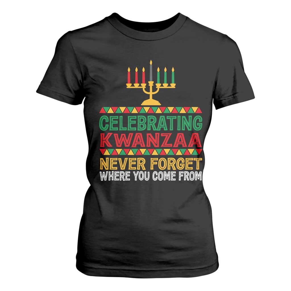 Celebrating Kwanzaa Never Forget Where You Come From Kinara Candle African American Christmas T Shirt For Women